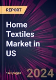 Home Textiles Market in US 2024-2028- Product Image