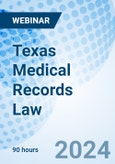 Texas Medical Records Law - Webinar (Recorded)- Product Image