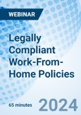 Legally Compliant Work-From-Home Policies - Webinar (Recorded)- Product Image