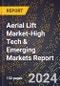 2024 Global Forecast for Aerial Lift Market (2025-2030 Outlook)-High Tech & Emerging Markets Report - Product Image