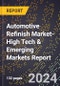 2024 Global Forecast for Automotive Refinish Market (2025-2030 Outlook)-High Tech & Emerging Markets Report - Product Thumbnail Image