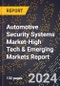 2024 Global Forecast for Automotive Security Systems Market (2025-2030 Outlook)-High Tech & Emerging Markets Report - Product Image