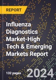 2024 Global Forecast for Influenza Diagnostics Market (2025-2030 Outlook)-High Tech & Emerging Markets Report- Product Image