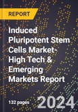 2024 Global Forecast for Induced Pluripotent Stem Cells (Ipscs) Market (2025-2030 Outlook)-High Tech & Emerging Markets Report- Product Image
