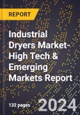 2024 Global Forecast for Industrial Dryers Market (2025-2030 Outlook)-High Tech & Emerging Markets Report- Product Image