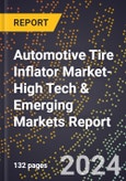 2024 Global Forecast for Automotive Tire Inflator Market (2025-2030 Outlook)-High Tech & Emerging Markets Report- Product Image