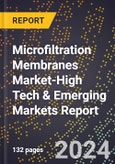 2024 Global Forecast for Microfiltration Membranes Market (2025-2030 Outlook)-High Tech & Emerging Markets Report- Product Image