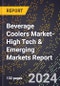 2024 Global Forecast for Beverage Coolers Market (2025-2030 Outlook)-High Tech & Emerging Markets Report - Product Image
