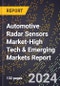 2024 Global Forecast for Automotive Radar Sensors Market (2025-2030 Outlook)-High Tech & Emerging Markets Report - Product Thumbnail Image