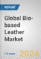 Global Bio-based Leather Market - Product Thumbnail Image