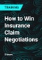 How to Win Insurance Claim Negotiations - Product Thumbnail Image