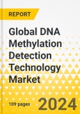 Global DNA Methylation Detection Technology Market: Focus on Technology, Application, End User, Product Type, Country Level Analysis and Competitive Landscape - Analysis and Forecast, 2023-2033- Product Image