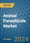 Animal Parasiticide Market - Global Industry Analysis, Size, Share, Growth, Trends, and Forecast 2031 - By Product, Technology, Grade, Application, End-user, Region - Product Image