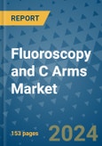 Fluoroscopy and C Arms Market - Global Industry Analysis, Size, Share, Growth, Trends, and Forecast 2031 - By Product, Technology, Grade, Application, End-user, Region- Product Image