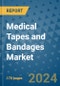 Medical Tapes and Bandages Market - Global Industry Analysis, Size, Share, Growth, Trends, and Forecast 2031 - By Product, Technology, Grade, Application, End-user, Region - Product Image