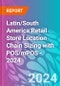 Latin/South America Retail Store Location Chain Sizing with POS/mPOS - 2024 - Product Thumbnail Image
