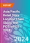 Asia/Pacific Retail Store Location Chain Sizing with POS/mPOS - 2024 - Product Image