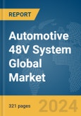 Automotive 48V System Global Market Opportunities and Strategies to 2033- Product Image