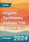 Organic Syntheses, Volume 100. Edition No. 1 - Product Thumbnail Image
