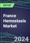 France Hemostasis Market Database - Supplier Shares and Strategies, 2023-2028 Volume and Sales Segment Forecasts for 40 Coagulation Tests - Product Image