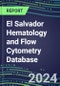 2024 El Salvador Hematology and Flow Cytometry Database: Analyzers and Reagents, Supplier Shares, Test Volume and Sales Forecasts - Product Image