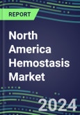 North America Hemostasis Market Database for the US, Canada, Mexico - Supplier Shares and Strategies, 2023-2028 Volume and Sales Segment Forecasts for 40 Coagulation Tests- Product Image