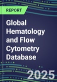 2024 Global Hematology and Flow Cytometry Database: US, Europe, Japan - Analyzers and Reagents, Supplier Shares, Test Volume and Sales Segment Forecasts- Product Image