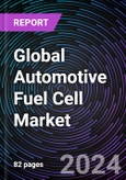 Global Automotive Fuel Cell Market by Fuel Cell Type; and Vehicle Class, and Region (North America, Europe, Asia Pacific, South and Central America) - Global and Regional Share, Trends, and Growth Opportunity Analysis 2020 - 2030- Product Image