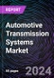 Automotive Transmission Systems Market by Type; Fuel; and Vehicle Class, and Region (North America, Europe, Asia Pacific, and South and Central America) - Global and Regional Share, Trends, and Growth Opportunity Analysis 2020 - 2030 - Product Thumbnail Image