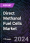 Direct Methanol Fuel Cells Market Size and Forecast 2022-2031: Global and Regional Share, Trends, and Growth Opportunity Analysis - Product Image