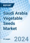 Saudi Arabia Vegetable Seeds Market 2023-2029: Market Forecast By Vegetable Type, By Cultivation Mechanism, By Application And Competitive Landscape - Product Thumbnail Image