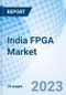 India FPGA Market 2023-2029 Revenue, Share, Industry, Growth, Analysis, Size, Trends, Value, Forecast, COVID-19 IMPACT & Companies: Market Forecast By Configuration, By Technology, By Node Size And Competitive Landscape - Product Image