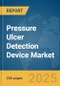Pressure Ulcer Detection Device Market Report 2025 - Product Image