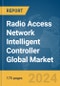 Radio Access Network (RAN) Intelligent Controller Global Market Report 2024 - Product Thumbnail Image