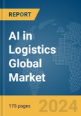 AI in Logistics Global Market Report 2024- Product Image