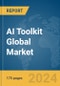 AI Toolkit Global Market Report 2024 - Product Thumbnail Image