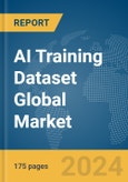 AI Training Dataset Global Market Report 2024- Product Image