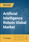 Artificial Intelligence (AI) Robots Global Market Report 2024 - Product Thumbnail Image