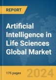 Artificial Intelligence in Life Sciences Global Market Report 2024- Product Image