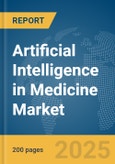 Artificial Intelligence in Medicine Market Report 2025- Product Image