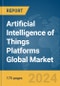 Artificial Intelligence of Things (AIoT) Platforms Global Market Report 2024 - Product Image