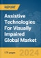 Assistive Technologies For Visually Impaired Global Market Report 2024 - Product Image