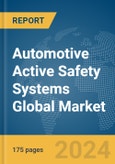 Automotive Active Safety Systems Global Market Report 2024- Product Image