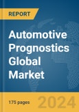 Automotive Prognostics Global Market Report 2024- Product Image