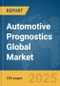 Automotive Prognostics Global Market Report 2025 - Product Image