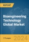 Bioengineering Technology Global Market Report 2024 - Product Image