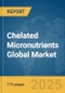Chelated Micronutrients Global Market Report 2025 - Product Thumbnail Image