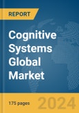 Cognitive Systems Global Market Report 2024- Product Image
