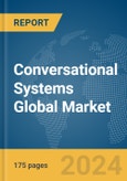 Conversational Systems Global Market Report 2024- Product Image