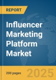 Influencer Marketing Platform Market Report 2025- Product Image
